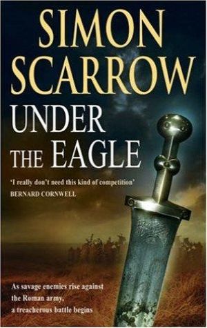 Under the Eagle (roman Legion 1)