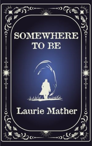 Somewhere to Be