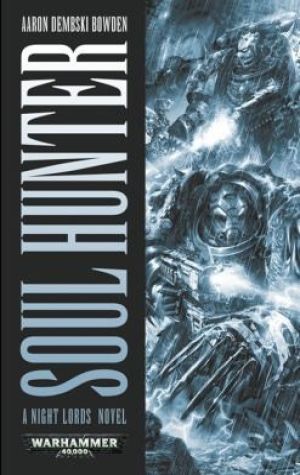 Soul Hunter a Night Lords Novel