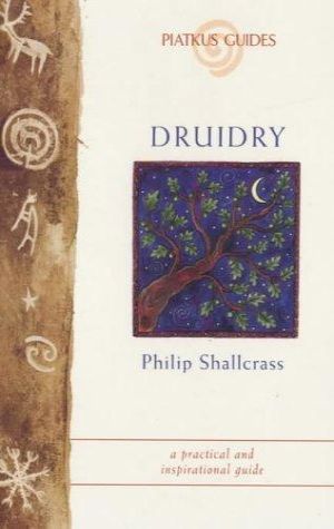 Druidry (piatkus Guides)