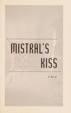 Mistral's Kiss