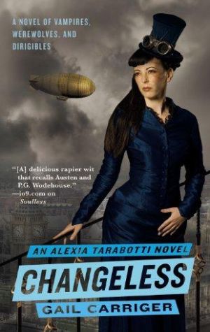 Changeless (the Parasol Protectorate)