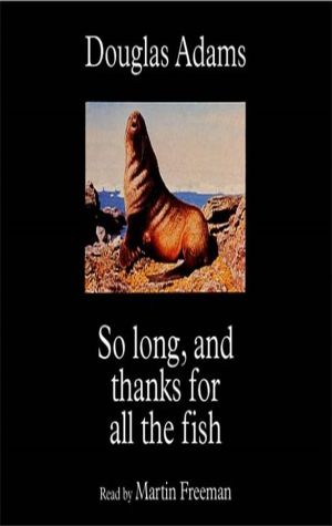 So Long and Thanks for All the Fish