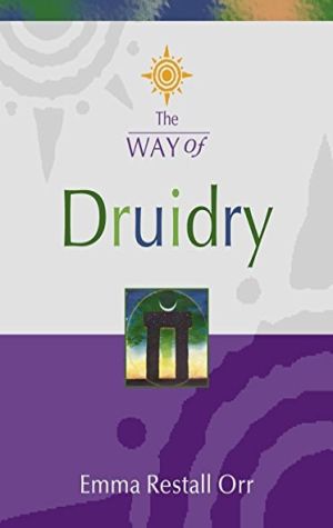 The Way of - Druidry (the Way Of)