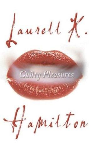 Guilty Pleasures (anita Blake Vampire Hunter)