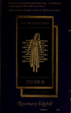 Speak Daggers to Her