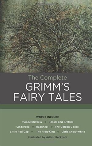 The Complete Grimm's Fairy Tales