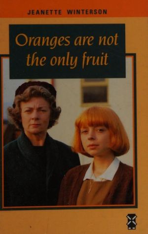 Oranges Are Not the Only Fruit